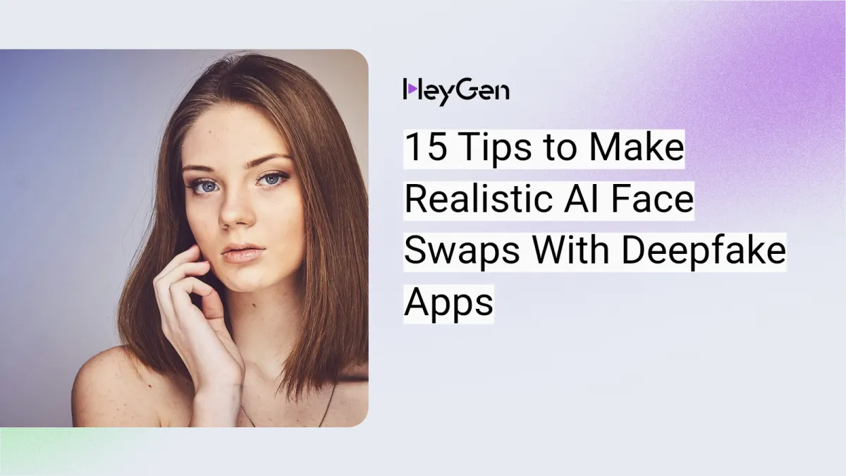 Face Swap Video by Deep Fake: How to Create Viral Content
