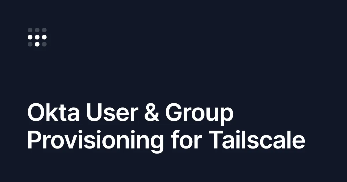 User and group provisioning for Okta is generally available