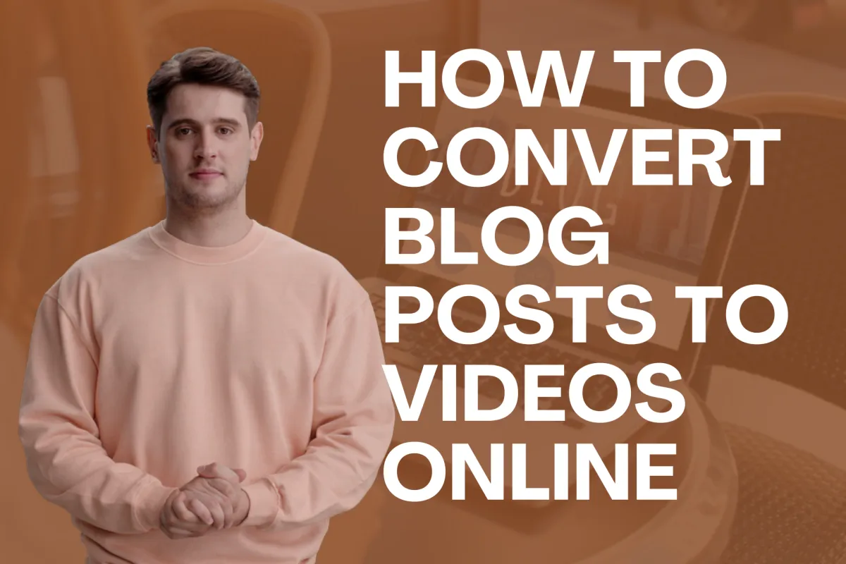 Step-by-Step Guide to Turn The Blog Post Into A Video Online