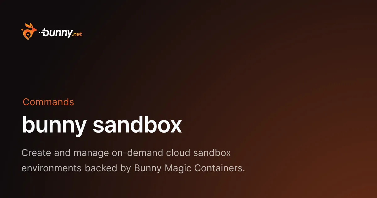 bunny sandbox - bunny.net Documentation