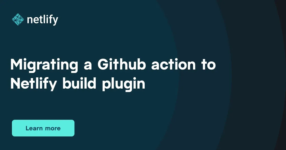Migrating Cypress Tests from a Github Action to a Netlify Build Plugin