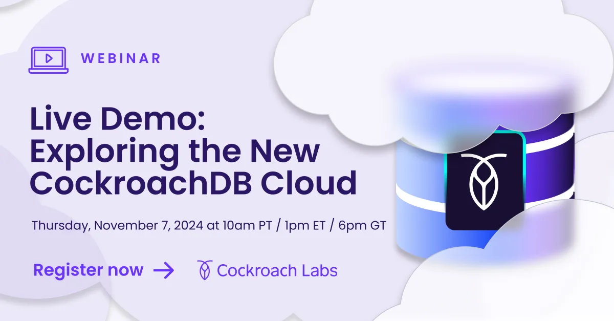 Live Demo: Exploring the New CockroachDB Cloud