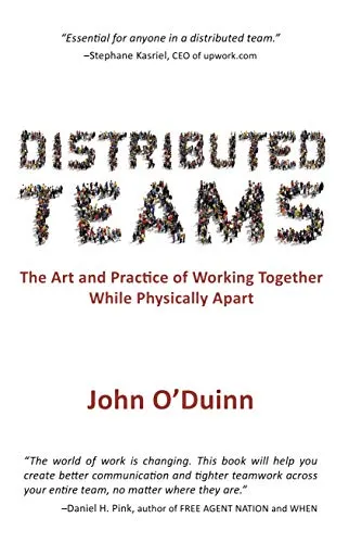 Q&A on the Book “Distributed Teams: The Art and Practice of Working Together While Physically Apart”