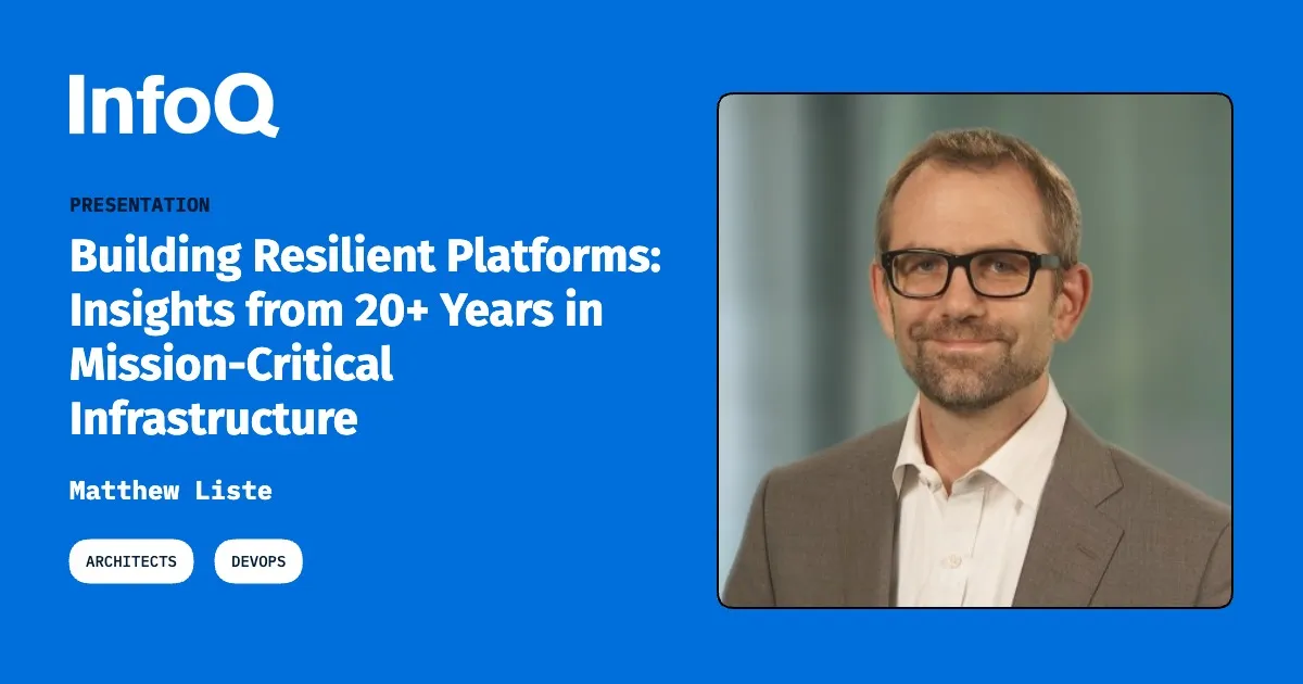 Building Resilient Platforms: Insights from 20+ Years in Mission-Critical Infrastructure