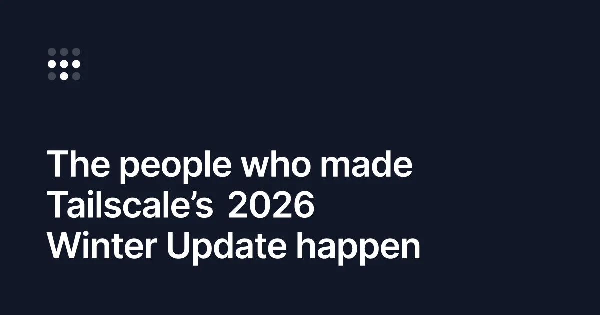 Behind the Winter Update: The team that made it work