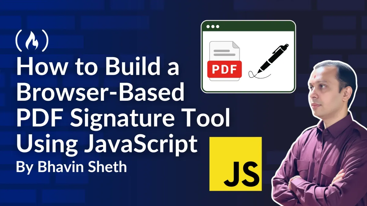 How to Build a Browser-Based PDF Signature Tool Using JavaScript