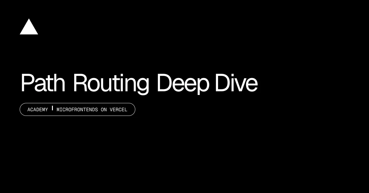 Path Routing Deep Dive