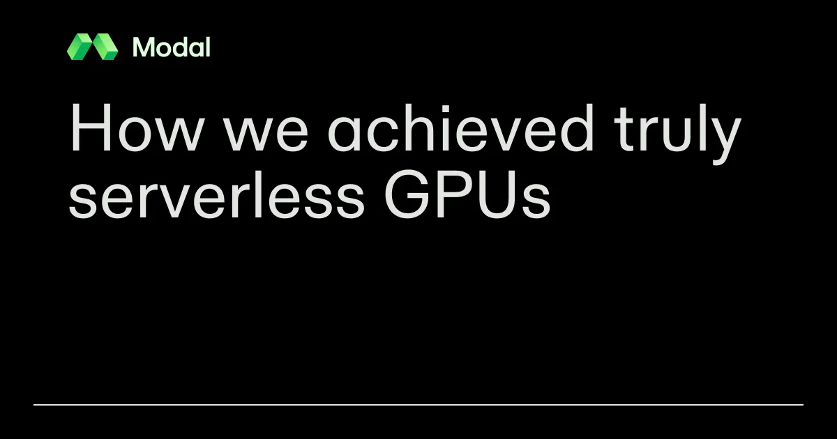How we achieved truly serverless GPUs