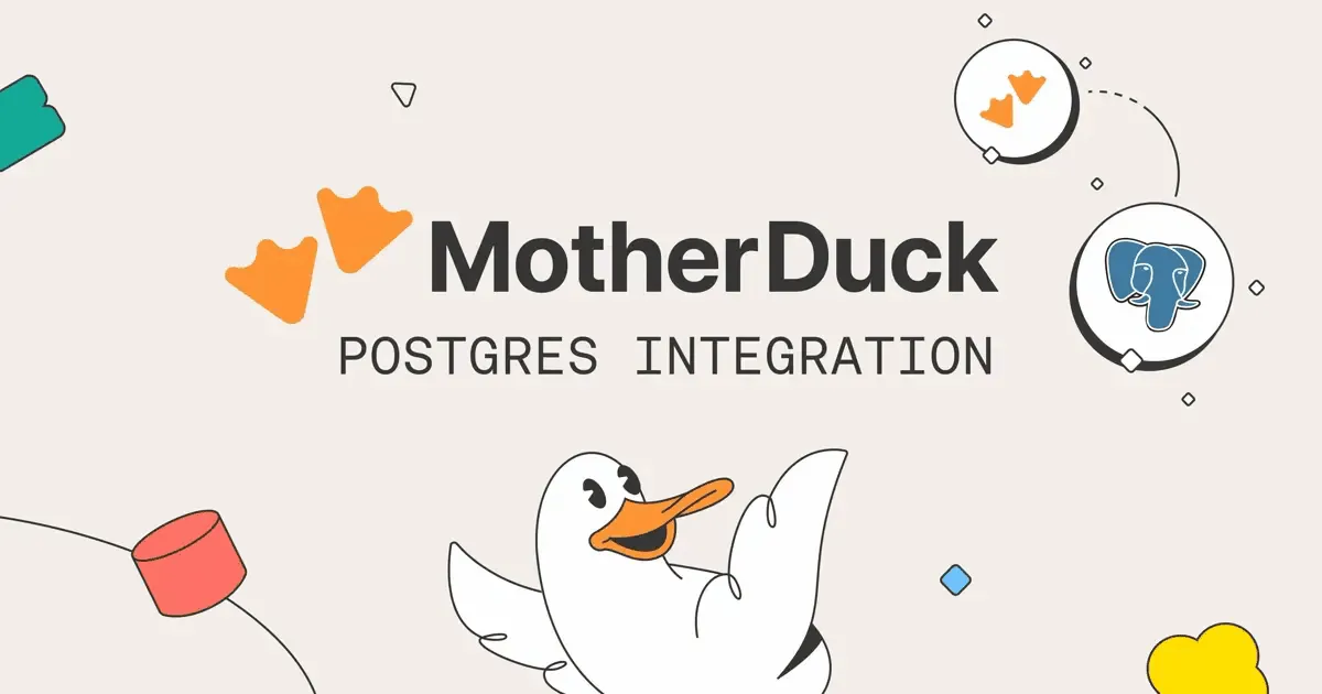 MotherDuck: Postgres Integration