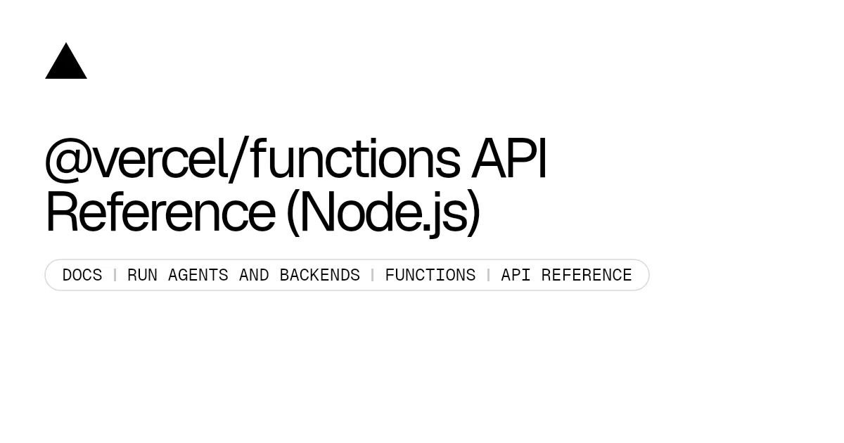 @vercel/functions API Reference (Node.js)