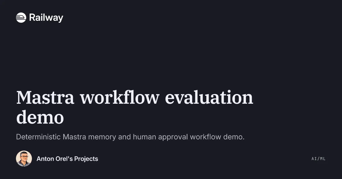 Deploy & Host Mastra workflow evaluation demo