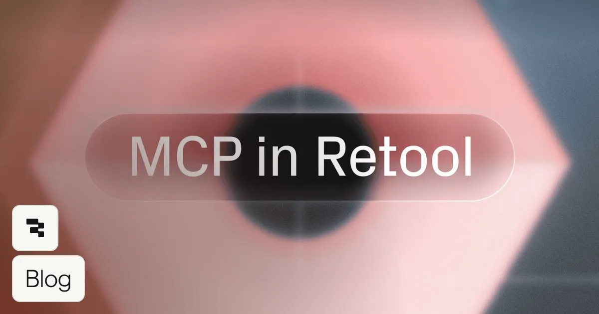 Introducing Retool’s MCP Server