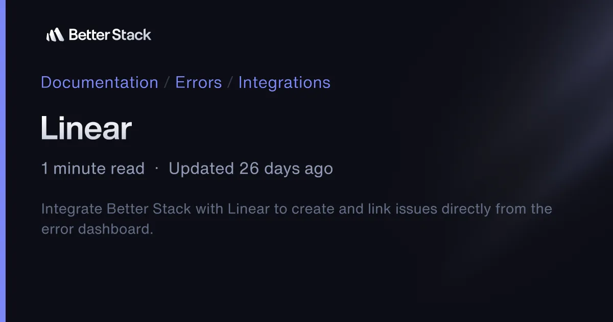 Linear | Better Stack Documentation
