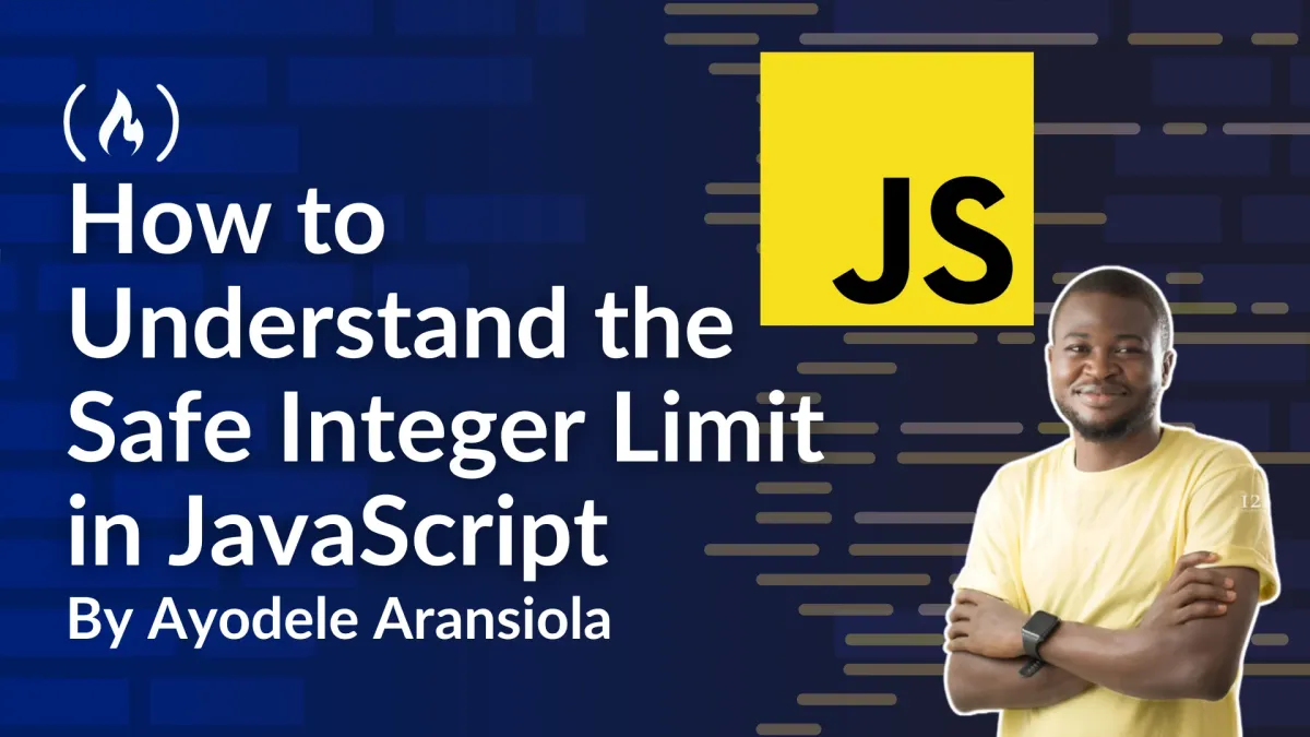How to Understand the Safe Integer Limit in JavaScript