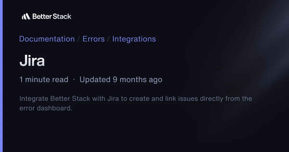 Jira | Better Stack Documentation