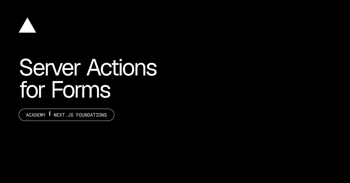 Server Actions for Forms