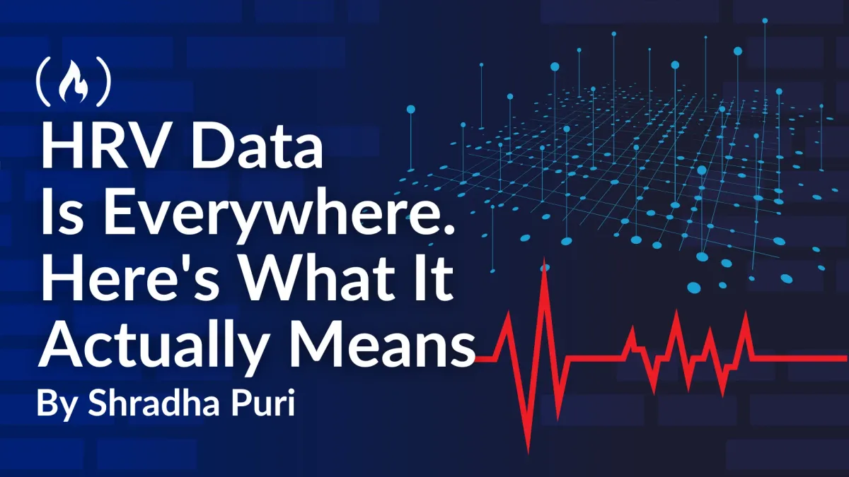 HRV Data Is Everywhere. Here's What It Actually Means