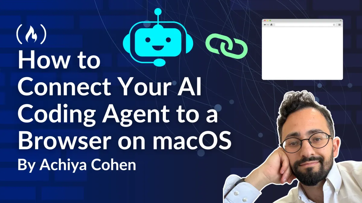 How to Connect Your AI Coding Agent to a Browser on macOS