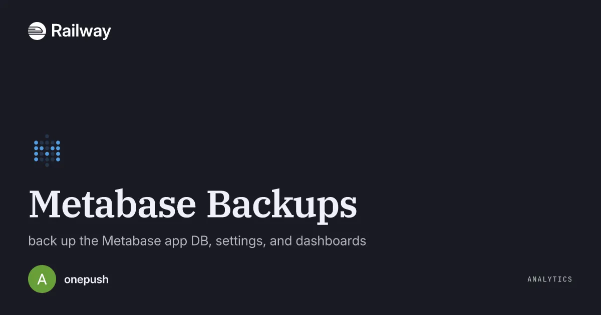 Deploy & Host Metabase Backups