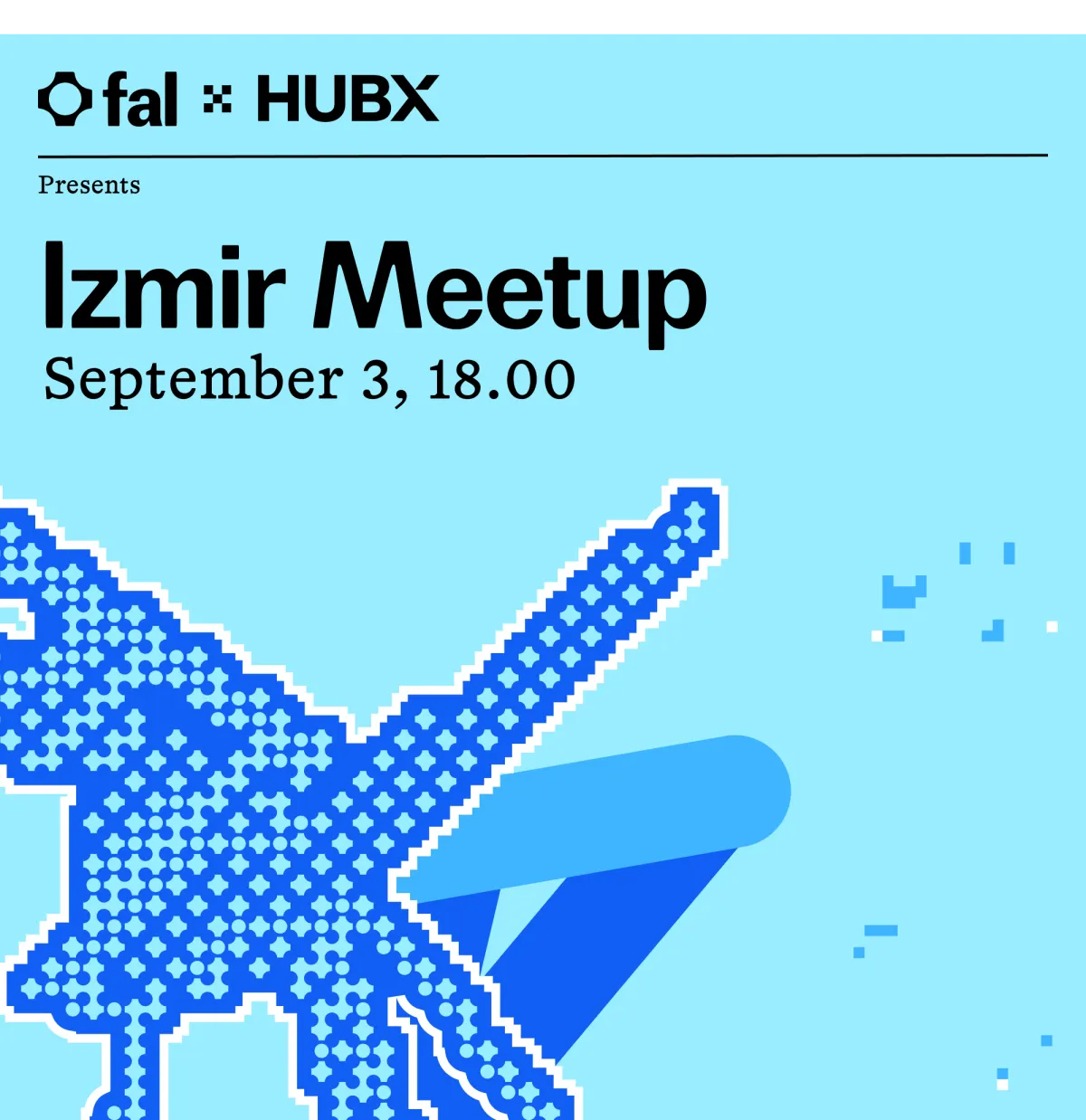 fal x HubX Izmir Meetup