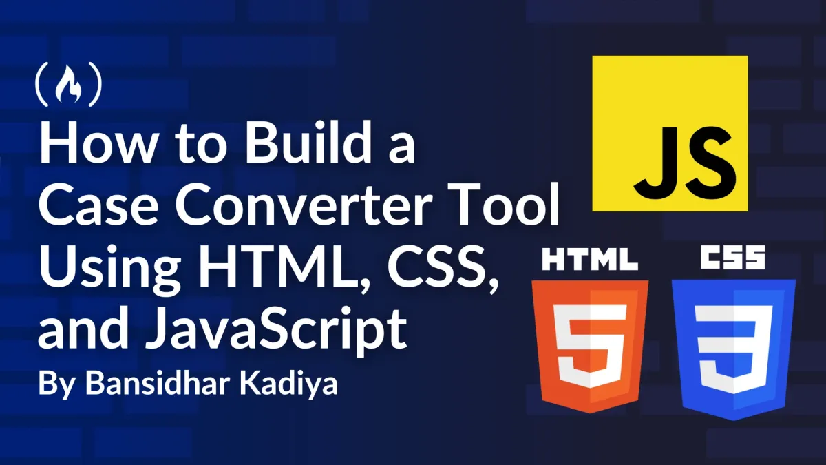 How to Build a Case Converter Tool Using HTML, CSS, and JavaScript