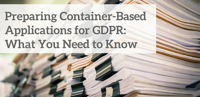 Preparing Container-Based Applications for GDPR - Aquasec