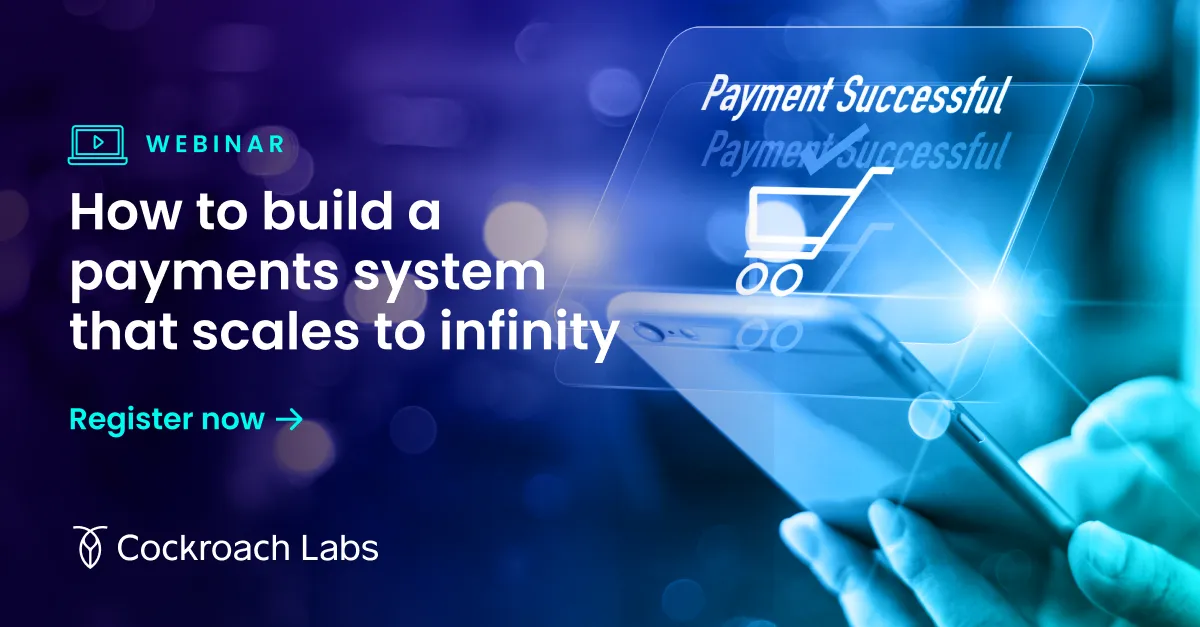 Webinar | How to build a payment application that scales to infinity