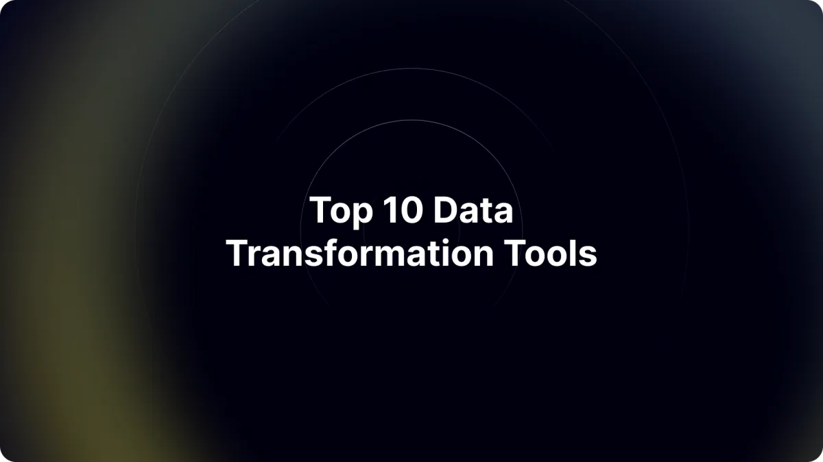 Top 10 Data Transformation Tools