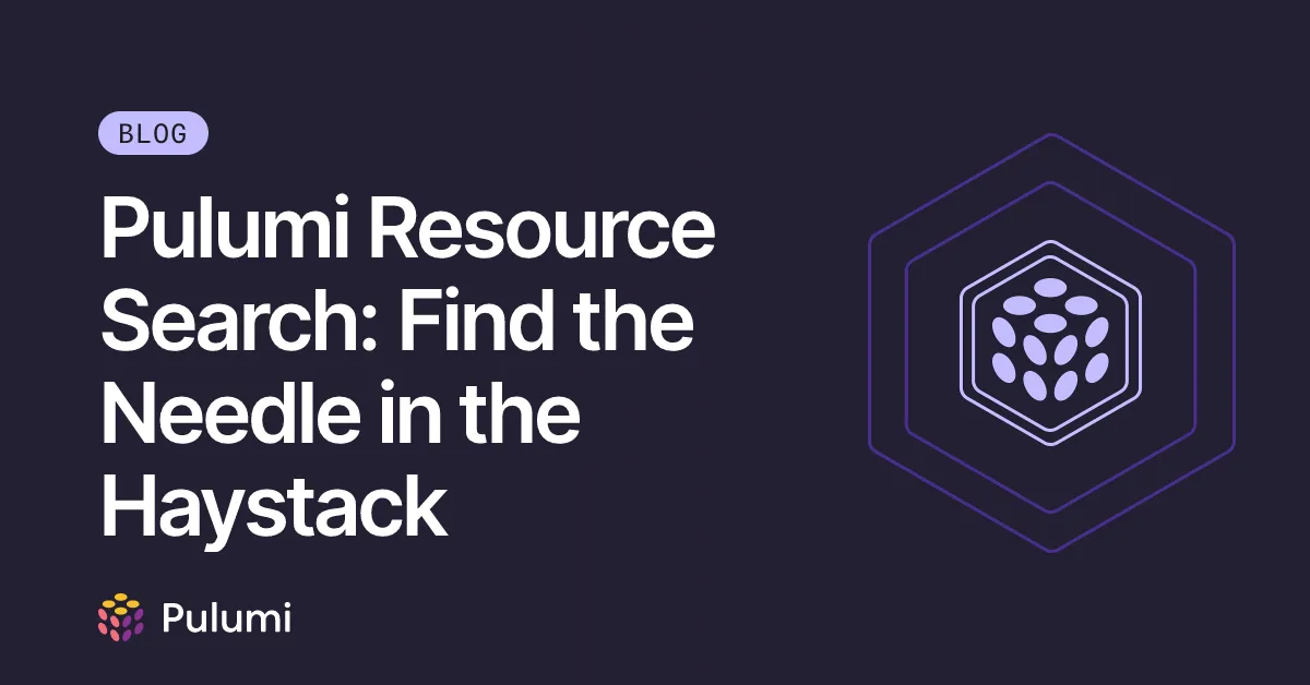 Pulumi Resource Search: Find the Needle in the Haystack
