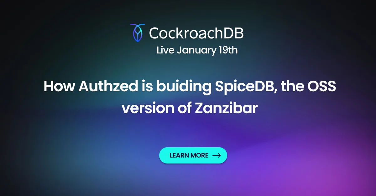 How Authzed Built an OSS, Zanzibar-Inspired Permissions Database