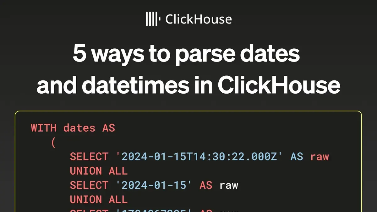 5 ways to parse Dates and DateTimes in ClickHouse | ClickHouse