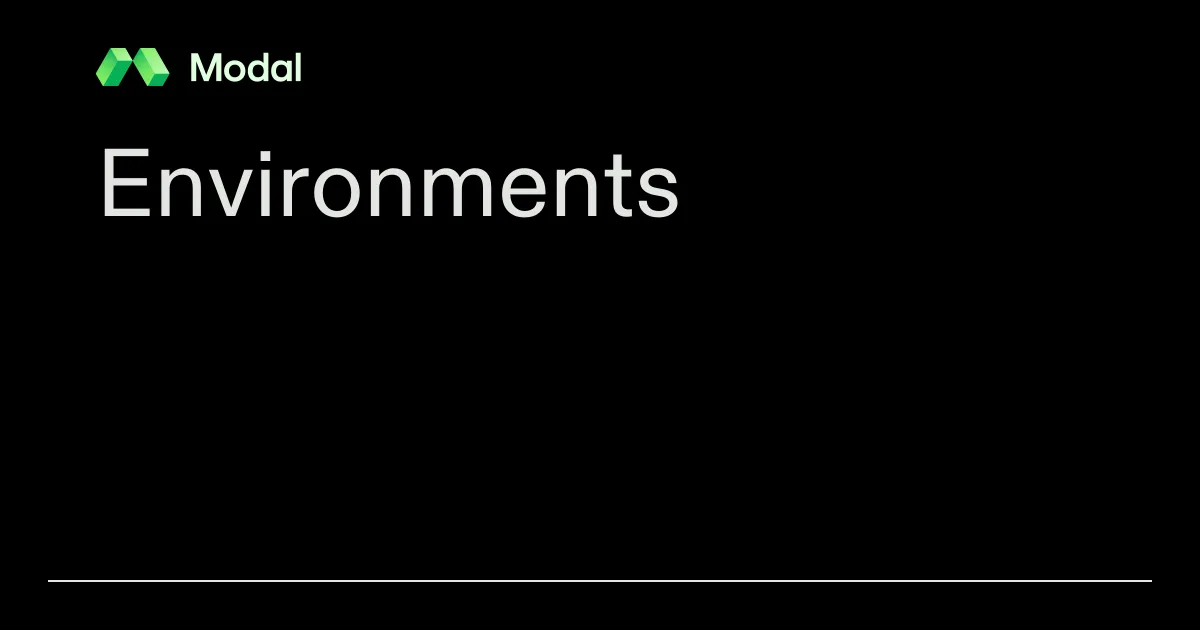 Environments