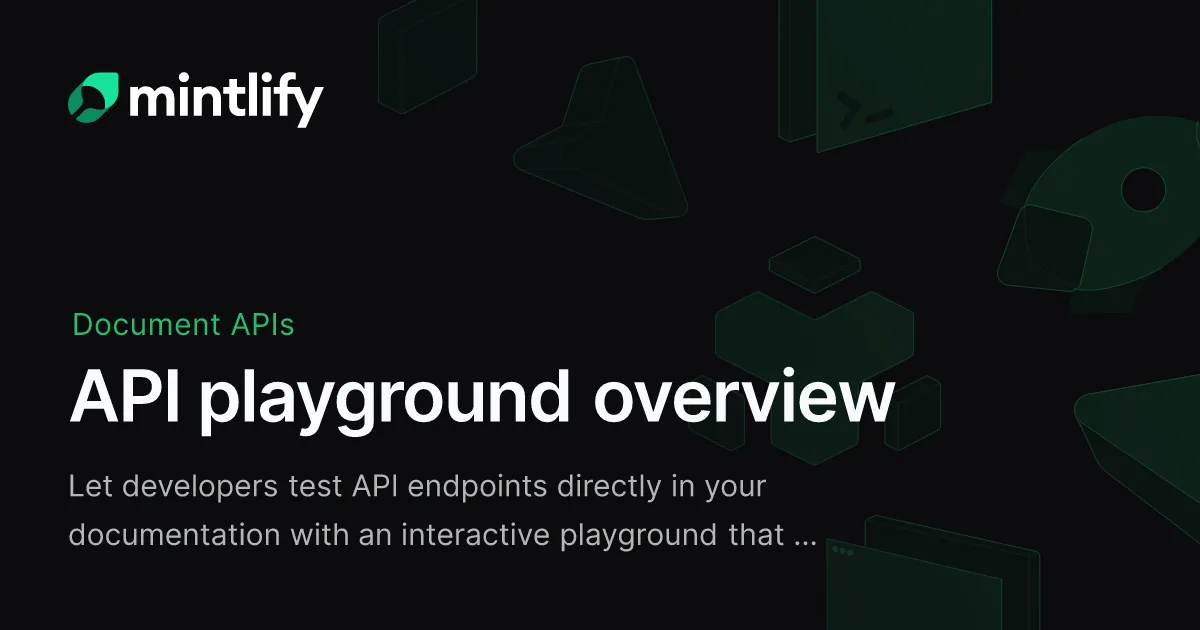 API playground overview - Mintlify