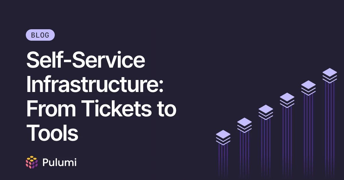 Self-Service Infrastructure: From Tickets to Tools