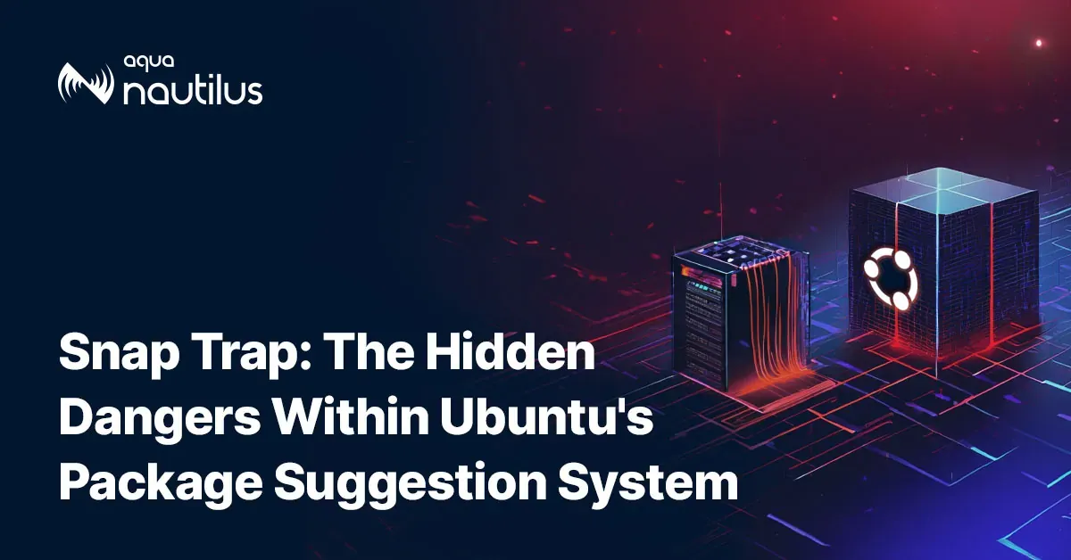 Snap Trap: The Hidden Dangers Within Ubuntu’s Package Suggestion System