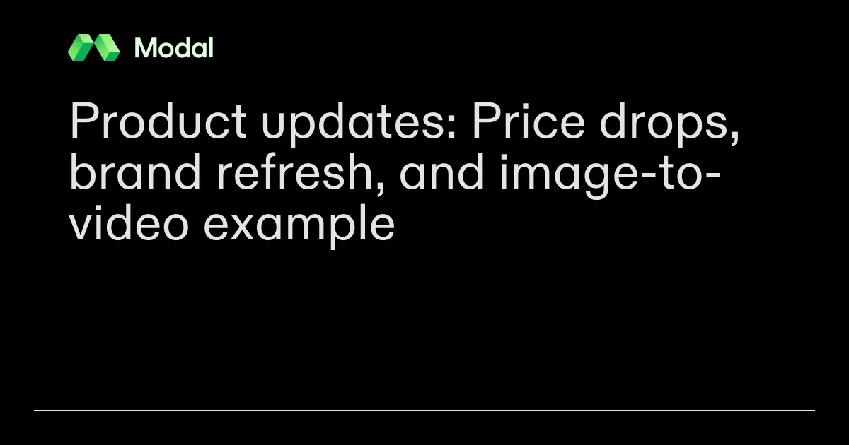 Product updates: Price drops, brand refresh, and image-to-video example