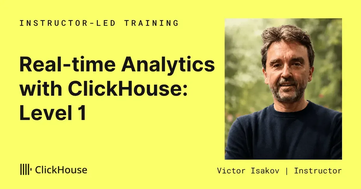 Real-time Analytics with ClickHouse: Level 1