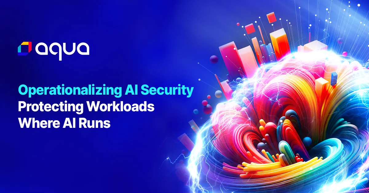 Operationalizing AI Security: Protecting Workloads Where AI Runs