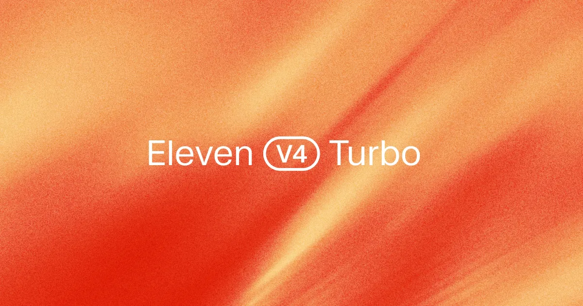 Introducing Eleven v4 Turbo in ElevenAgents