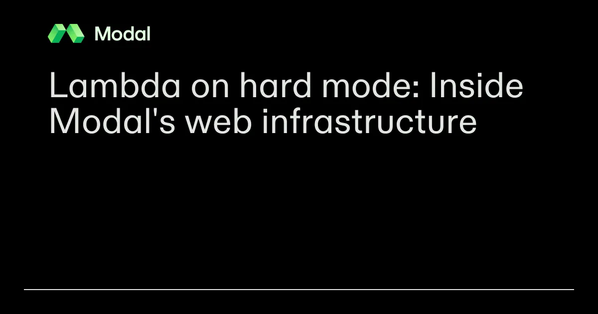 Lambda on hard mode: Inside Modal