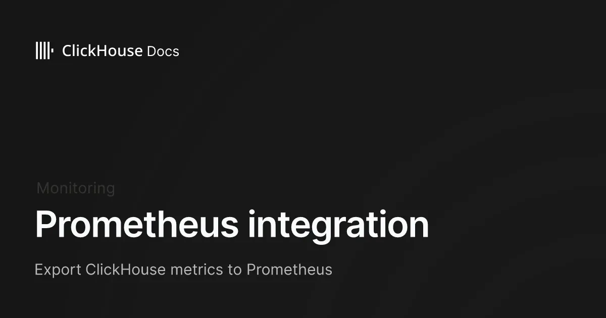 Prometheus integration - ClickHouse Documentation