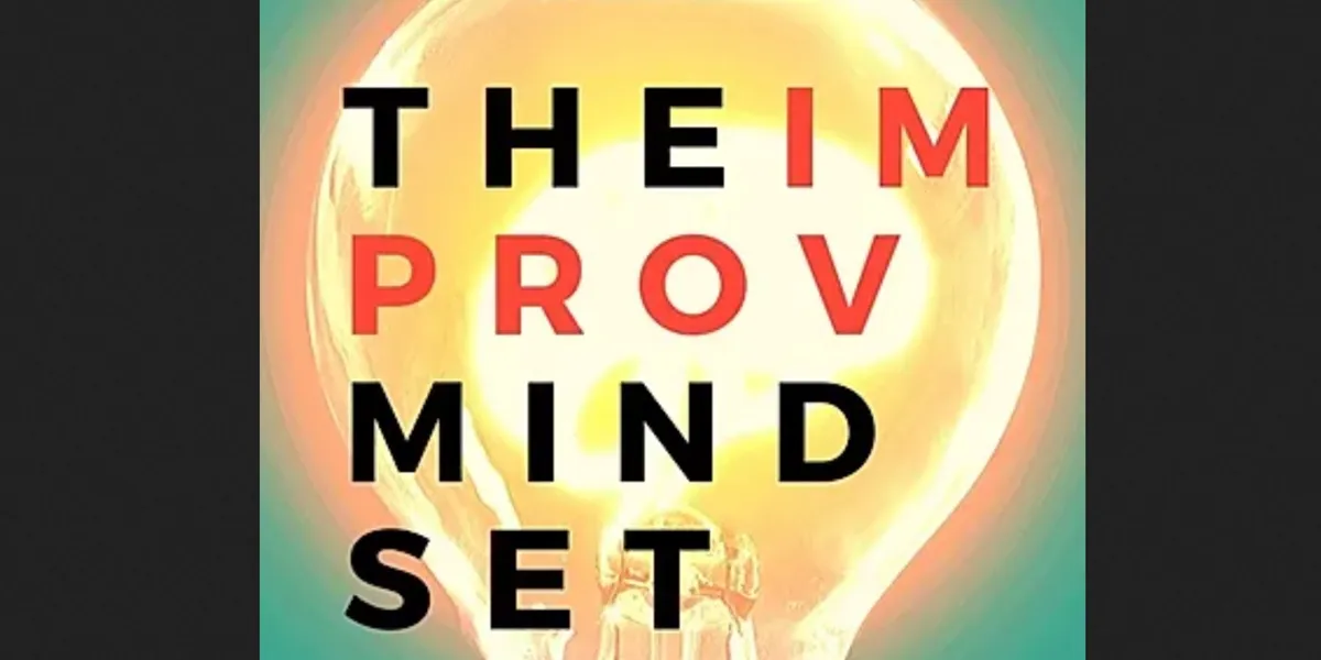 Q&A on the Book The Improv Mindset