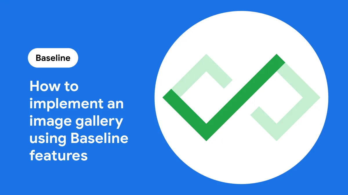 How to implement an image gallery using Baseline features