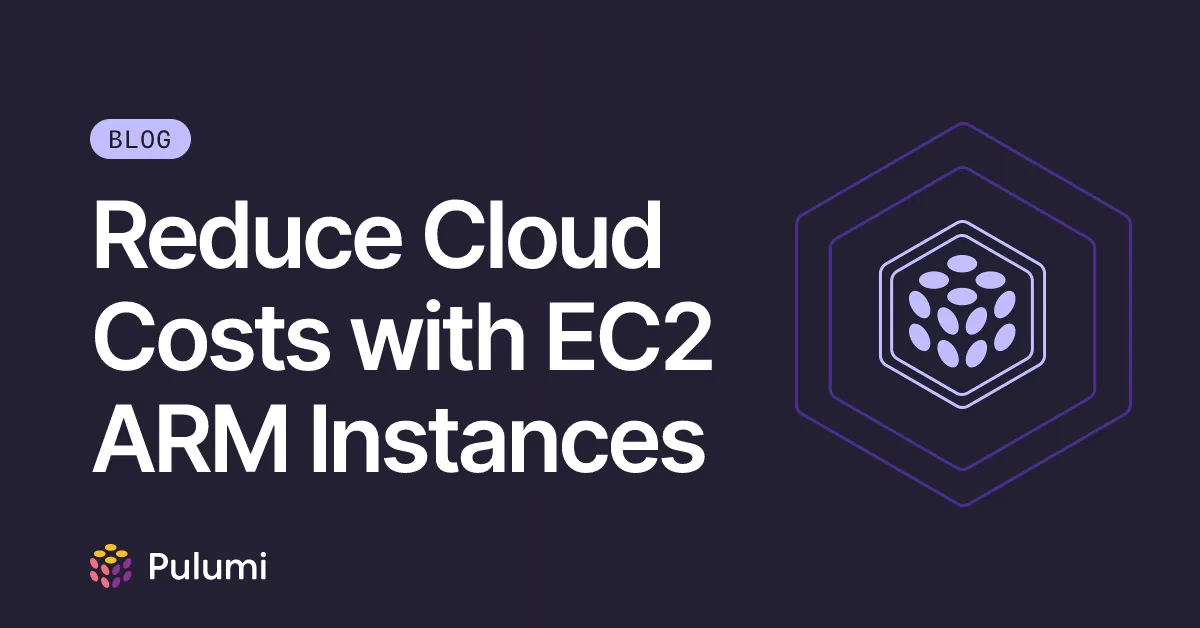 Reduce Cloud Costs with EC2 ARM Instances