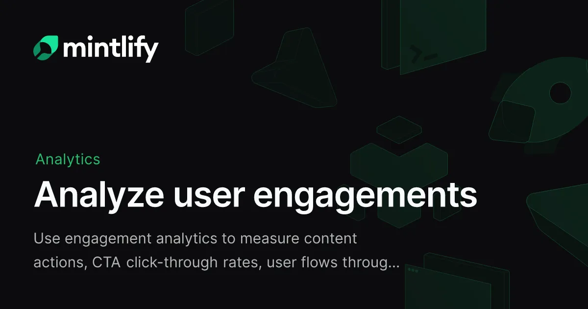 Analyze user engagements - Mintlify