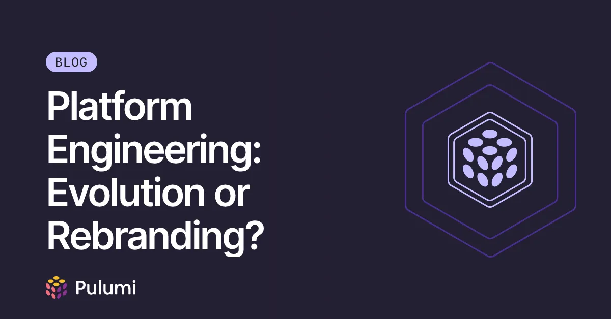 Platform Engineering: Evolution or Rebranding?