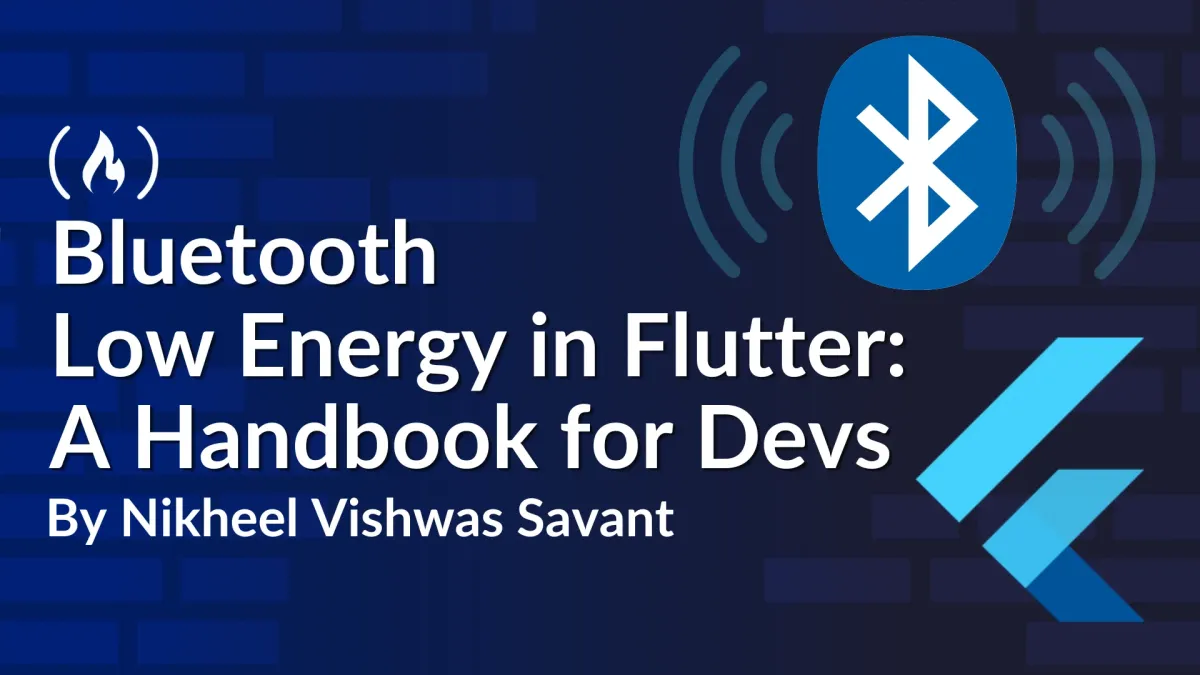 Bluetooth Low Energy in Flutter: A Handbook for Devs