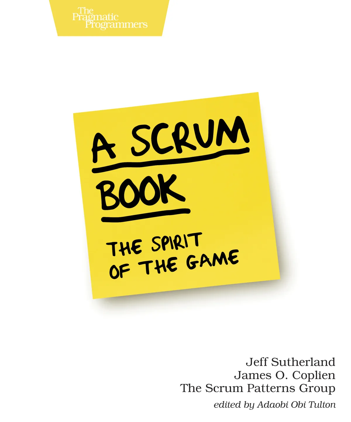 Q&A on A Scrum Book: The Spirit of the Game