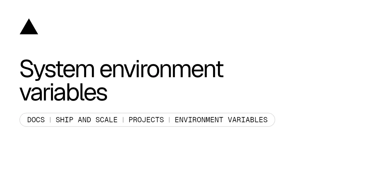 System environment variables