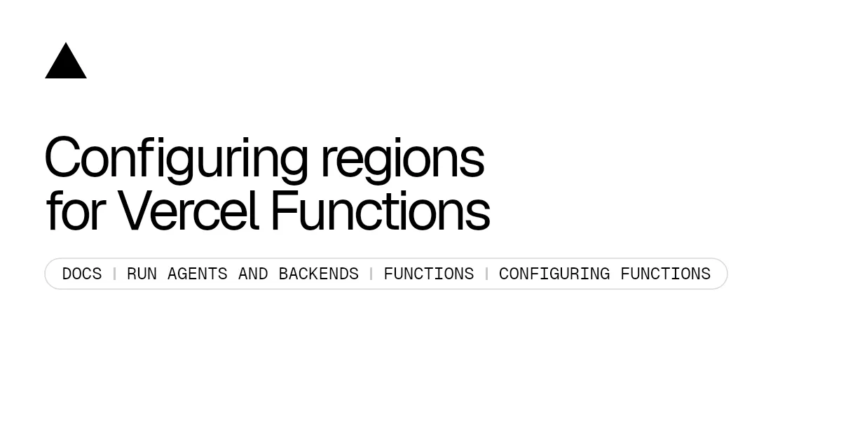 Configuring regions for Vercel Functions